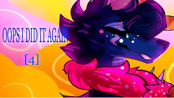 Oops I Did It Again [4]