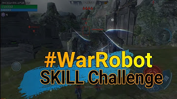 #WarRobotSKILL Challenge War Robots
