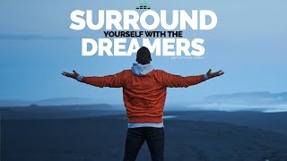 Surround Yourself With The Dreamers - Lewis Howes Motivational Speech