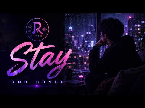 RHYTHM | Stay (RNB Cover)