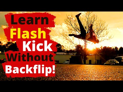 How To Flash Kick | A Very Detailed Two Method Tutorial For Tricking