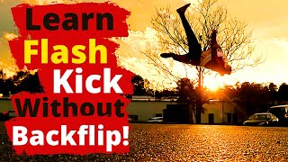 How To Flash Kick | A Very Detailed Two Method Tutorial For Tricking screenshot 4