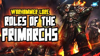 Roles of the Primarchs | Warhammer Lore