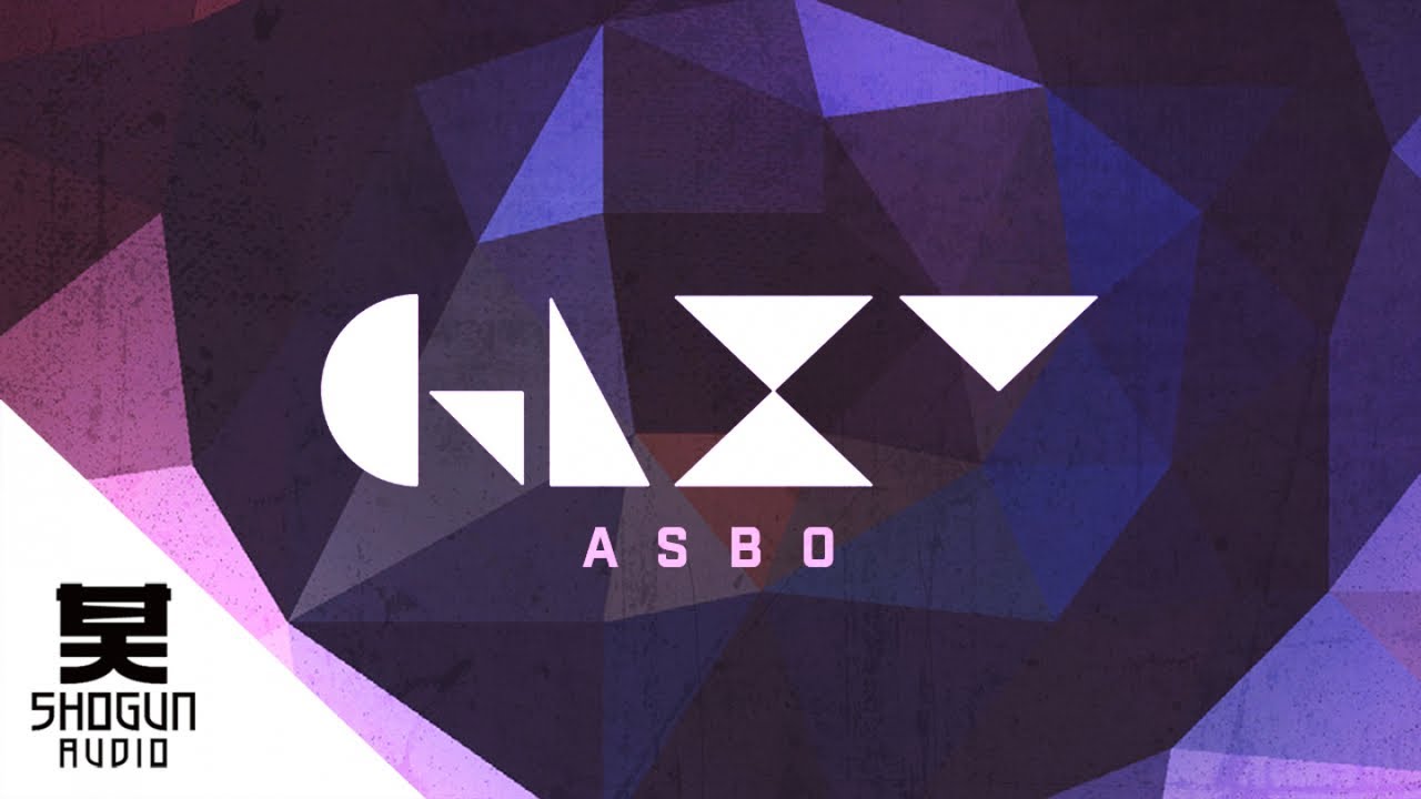 Watch GLXY - Asbo on YouTube Watch GLXY - Asbo on YouTube