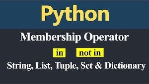 Python Membership Operators and Bitwise Operators 1