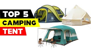Top 5 Camping Tents Reviews for Your Next Adventure 2023