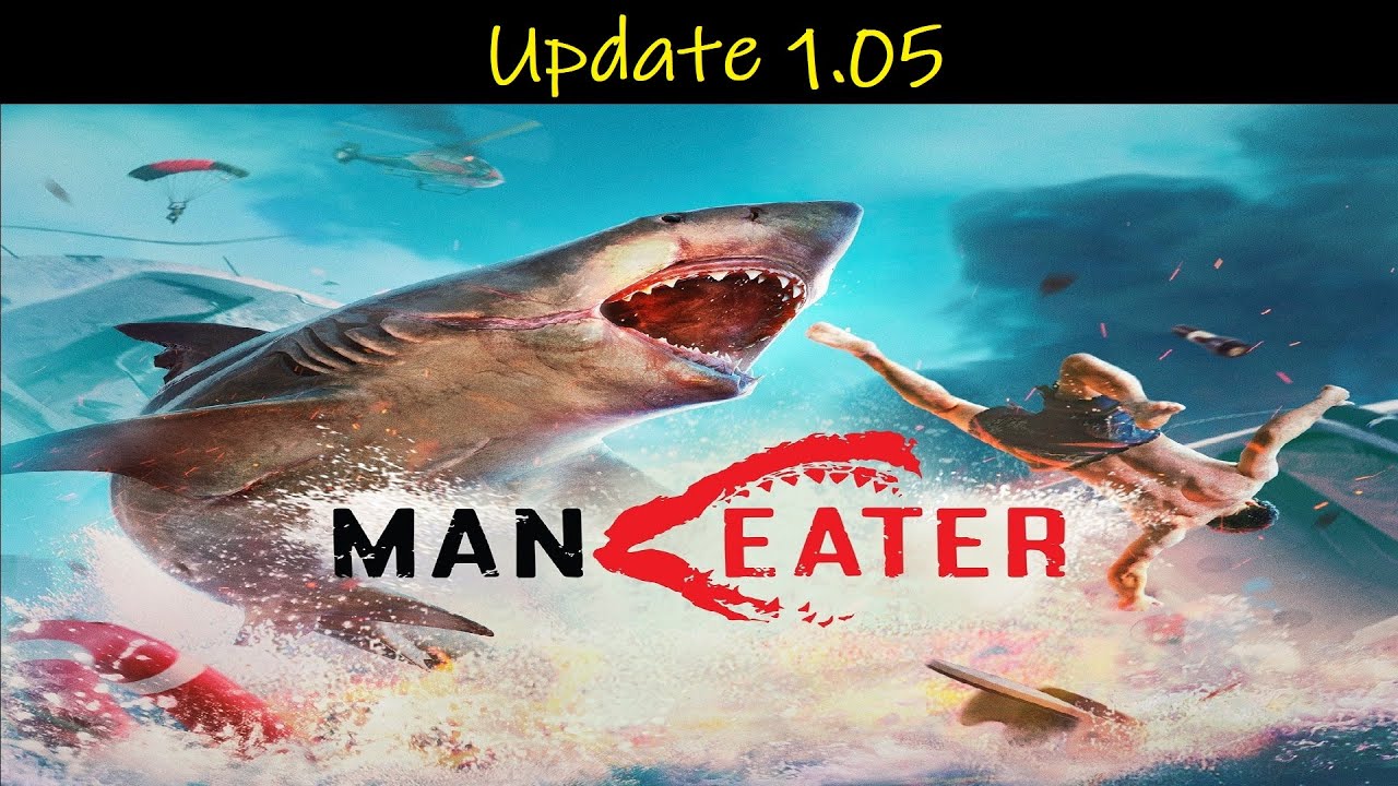 Maneater 💠 Update 1.05