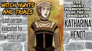 Katharina Henot-The Postmaster who was Burned as A Witch