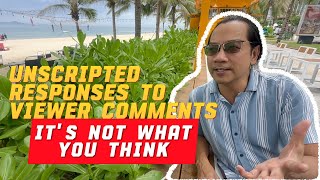 Unscripted Reaction to Viewer Comments