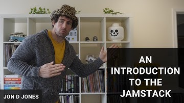 An introduction to the JAMstack