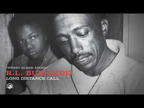 R.L. Burnside - Sweet Blank Angel (Official Audio)