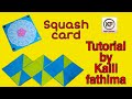 Squash card Tutorial / How to make squash card for scrapbook / by kalil fathima