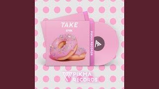 Take (Original Mix)