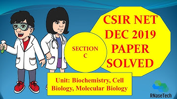 CSIR NET December 2019 section C solved || UNIT Biochemistry, Cell Biology, Molecular Biology. PART1
