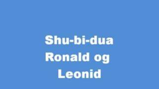 Video thumbnail of "Ronald og Leonid"