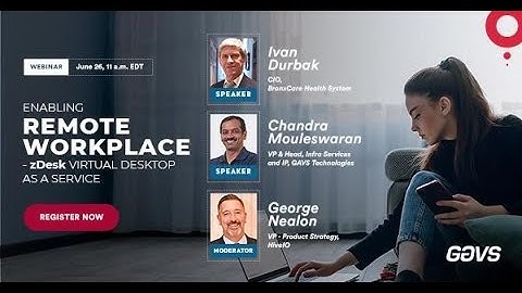 Webinar on Enabling Remote Workplace - zDesk Virtual DaaS from GAVS