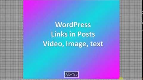 WordPress Tutorial: Embed Links in Post and Posts Excerpt