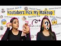 Texting My Favourite YOUTUBERS to PICK MY MAKEUP ! Worst Decision Ever ??? 😱