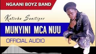 MUNYINI MCA NUU  AUDIO BY KATICHA.