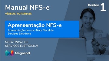 Apresentação NFS-e | Manual Sistema NFS-e | Vídeo Tutorial Megasoft