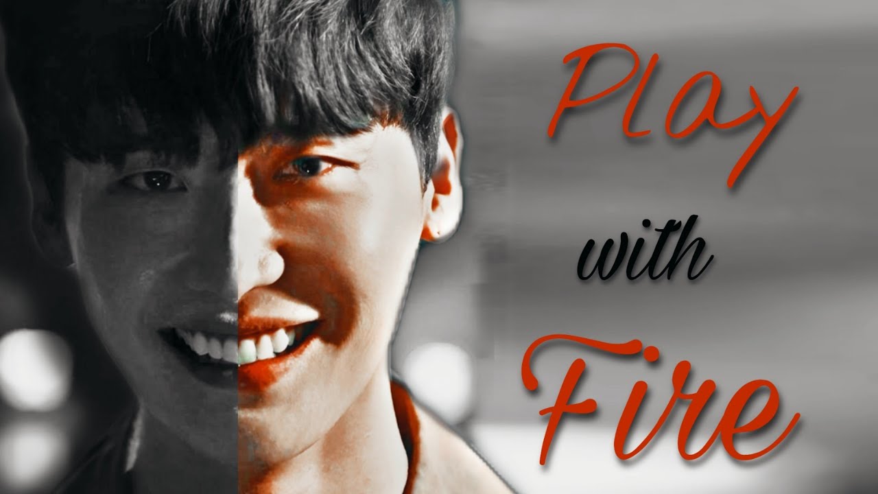 FMV Big Mouth   Play With Fire   ChanghoLee Jong Suk SUB