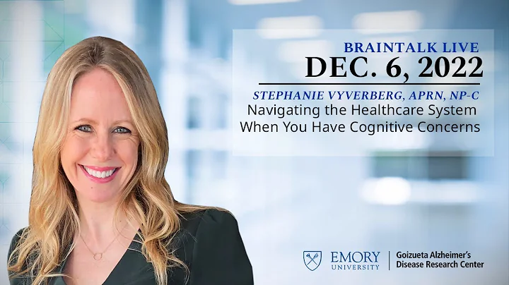 Navigating the Neurocognitive Clinic | Emory BrainTalk Live