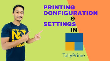 Printing Configuration & Settings in Tally Prime