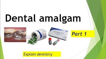 Dental amalgam / part 1