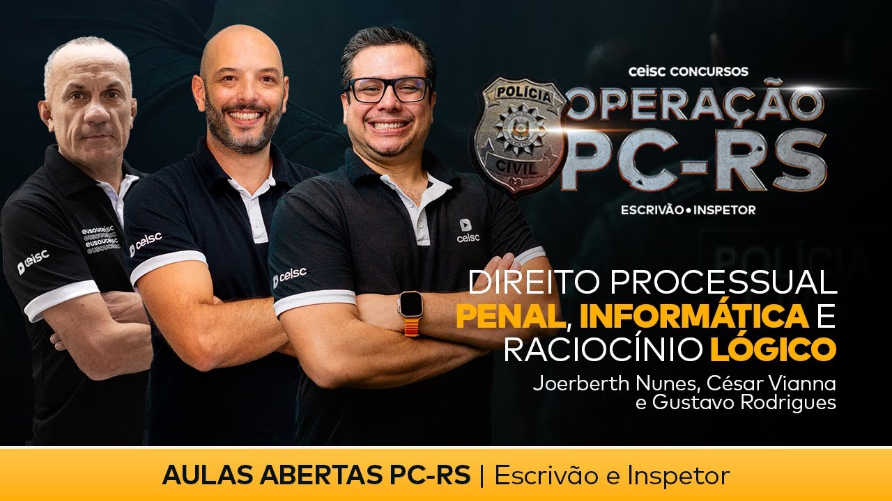 PC-RS | Dir. Processual Penal, Informática e RLM | Aulas abertas | Ceisc Concursos