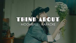 Moonbyul (문별) - Think About (Karaoke Lyrics)