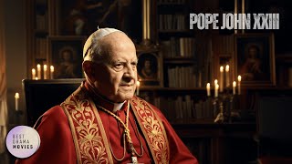 Pope John XXIII: A Leader Born from Humility | Complete Drama Mini Series | FULL HD