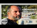 Coronavirus Crisis: Europe's Migrant Camps - BBC Panorama
