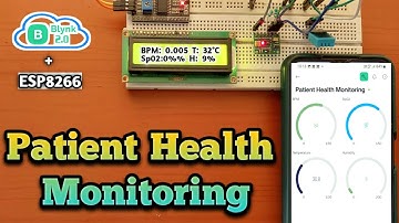Patient Health Monitoring System with ESP8266 & Blynk IoT | DIY Health Tracker