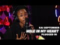 Kai September - Hole In My Heart | Plugged In