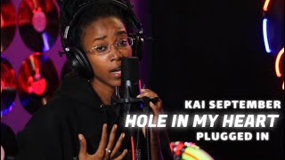 Kai September - Hole In My Heart | Plugged In