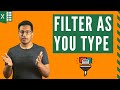 Dynamic Filter in Excel - Filter As You Type (with & without VBA)