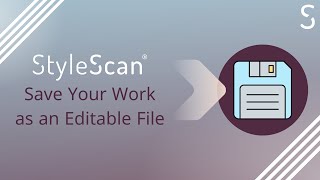 How to Save Editable Files on StyleScan