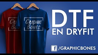 DTF EN PLAYERAS DRYFIT