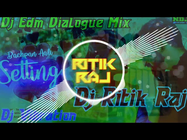Dj Meri Bachpan Aali Setting Dj Remix Dj Full Edm Dialogue Competition Mix Dj Ritik Raj Dj Lux Bsr class=