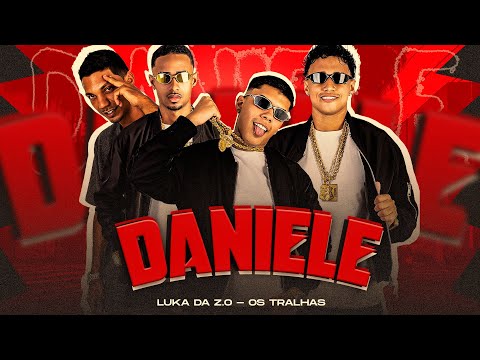 DANIELE - Os Tralhas e Luka Da ZO