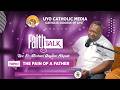 FAITH TALK - THE PAIN OF A FATHER