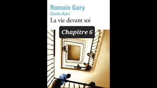 6 - La Vie Devant Soi - Romain Gary - lecture du chapitre 6