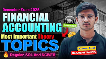 Financial Accounting Important Theory Topics | BCom Sem 1 DU | Regular/SOL/NCWEB |December Exam 2025