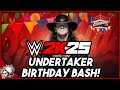 UNDERTAKER BIRTHDAY BASH! WWE 2K25 MyFaction LIVE!