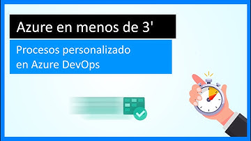 Crear procesos personalizados en Azure DevOps