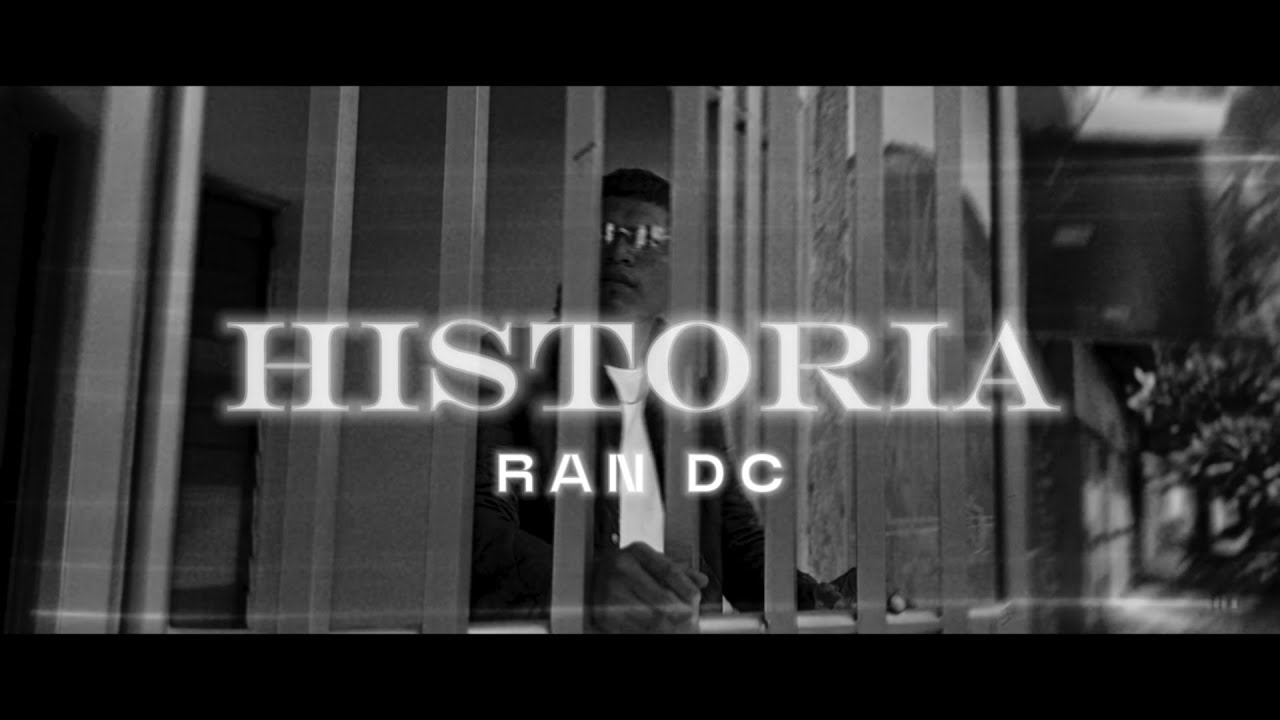 "HISTORIA"- RAN DC- (OFFICIAL MUSIC VIDEO) PROD. BY EMPIRE MUSIC. 