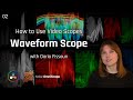 02  waveform scope  how to use scopes