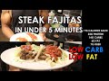 Low Carb Steak Fajitas in 5 Minutes or Less Quick and EASY Post Workout Meal