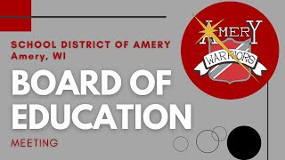 Amery Board of Education regular meeting 3-26-2024
