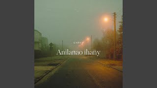 Anilanao ihany (feat. TOKY)